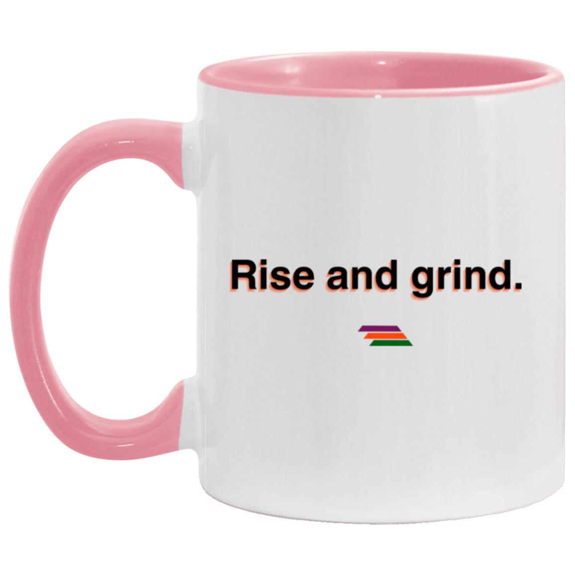 "Rise and grind." Coffee Cups | BetterSaid.co