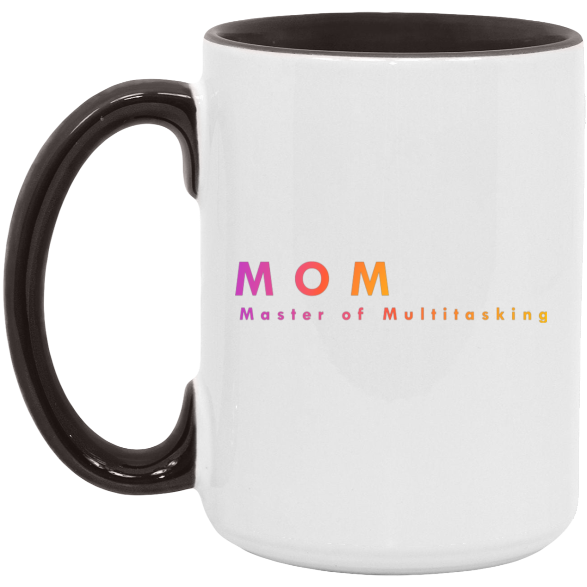 "Mom. Master of Multitasking." Coffee Cups