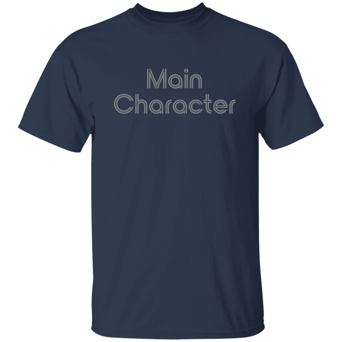 "Main Character" Mens T-shirt | BetterSaid.co