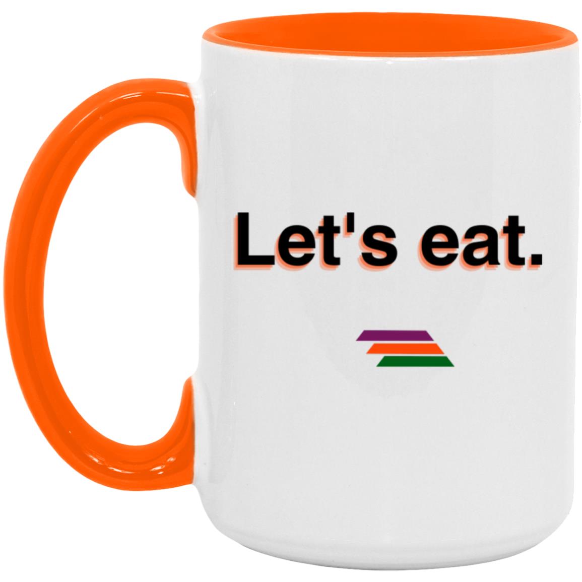 "Let's eat." Coffee Cups | BetterSaid.co