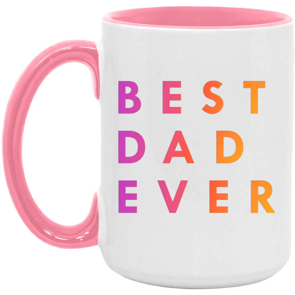 "Best. Dad. Ever." Coffee Cups