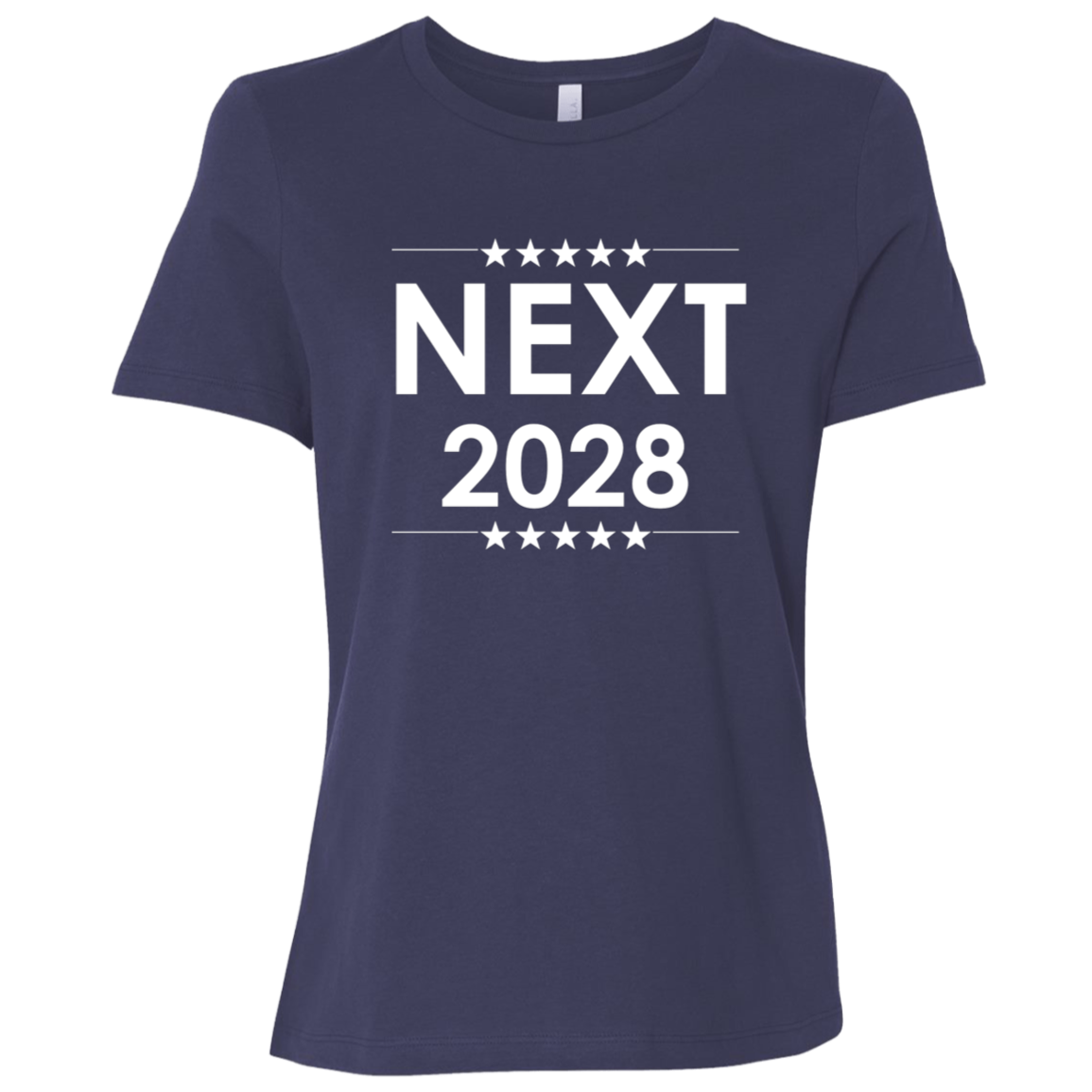 "Next, 2028" Womens Relaxed T-shirt | BetterSaid.co