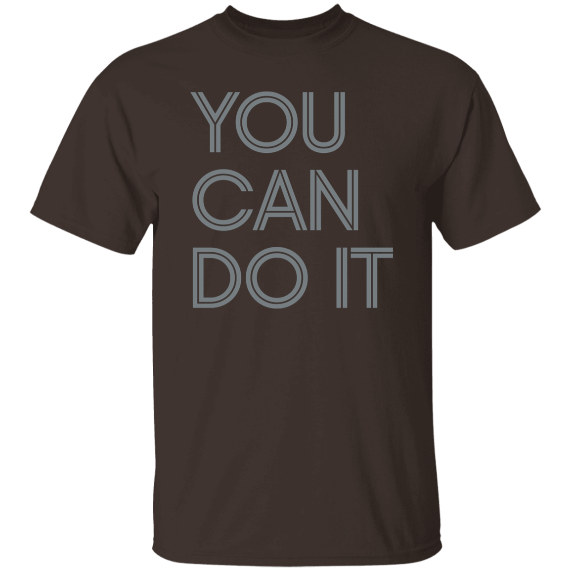 "You Can Do It" Mens T-shirt | BetterSaid.co