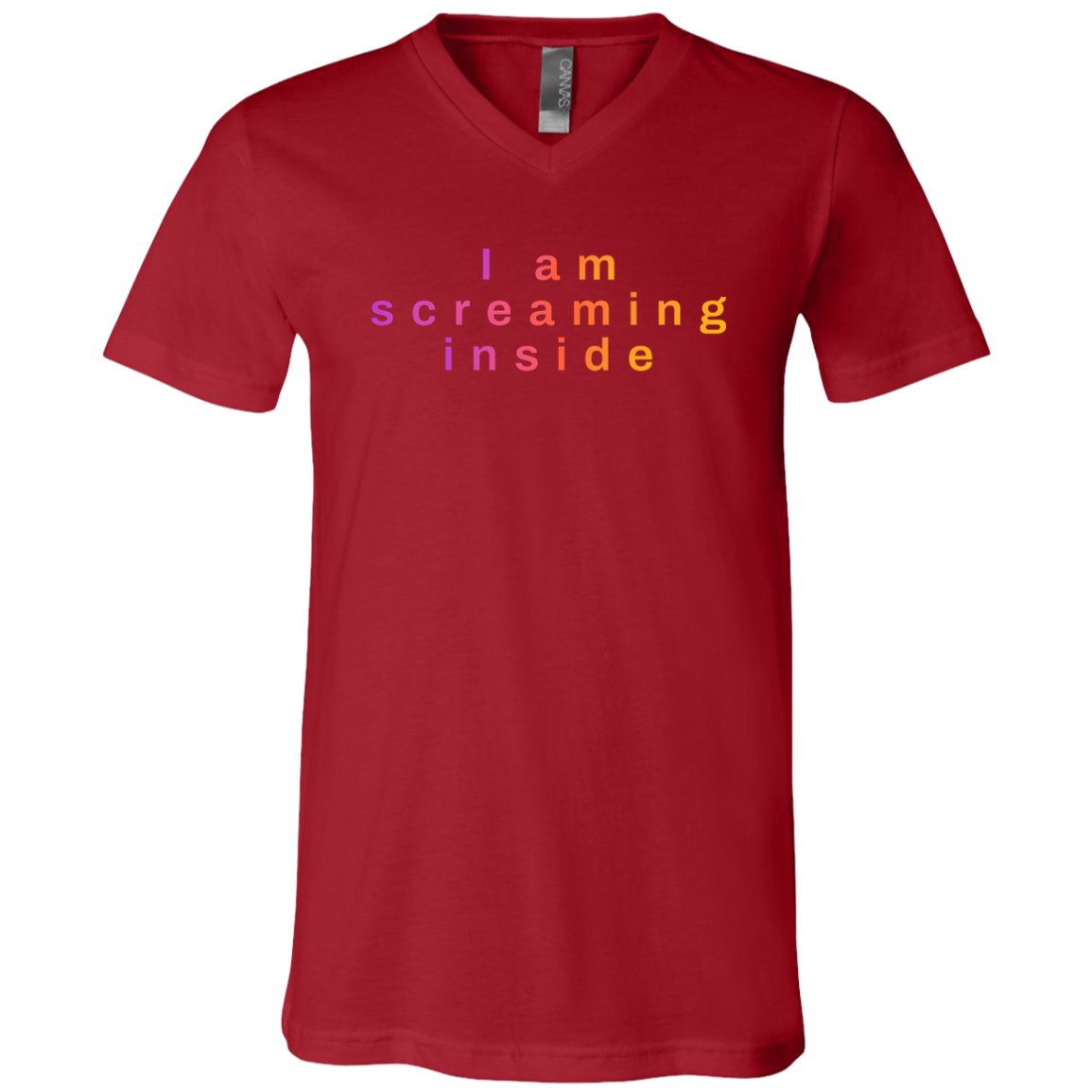 "I am screaming inside" Mens V-neck T-shirt | BetterSaid.co