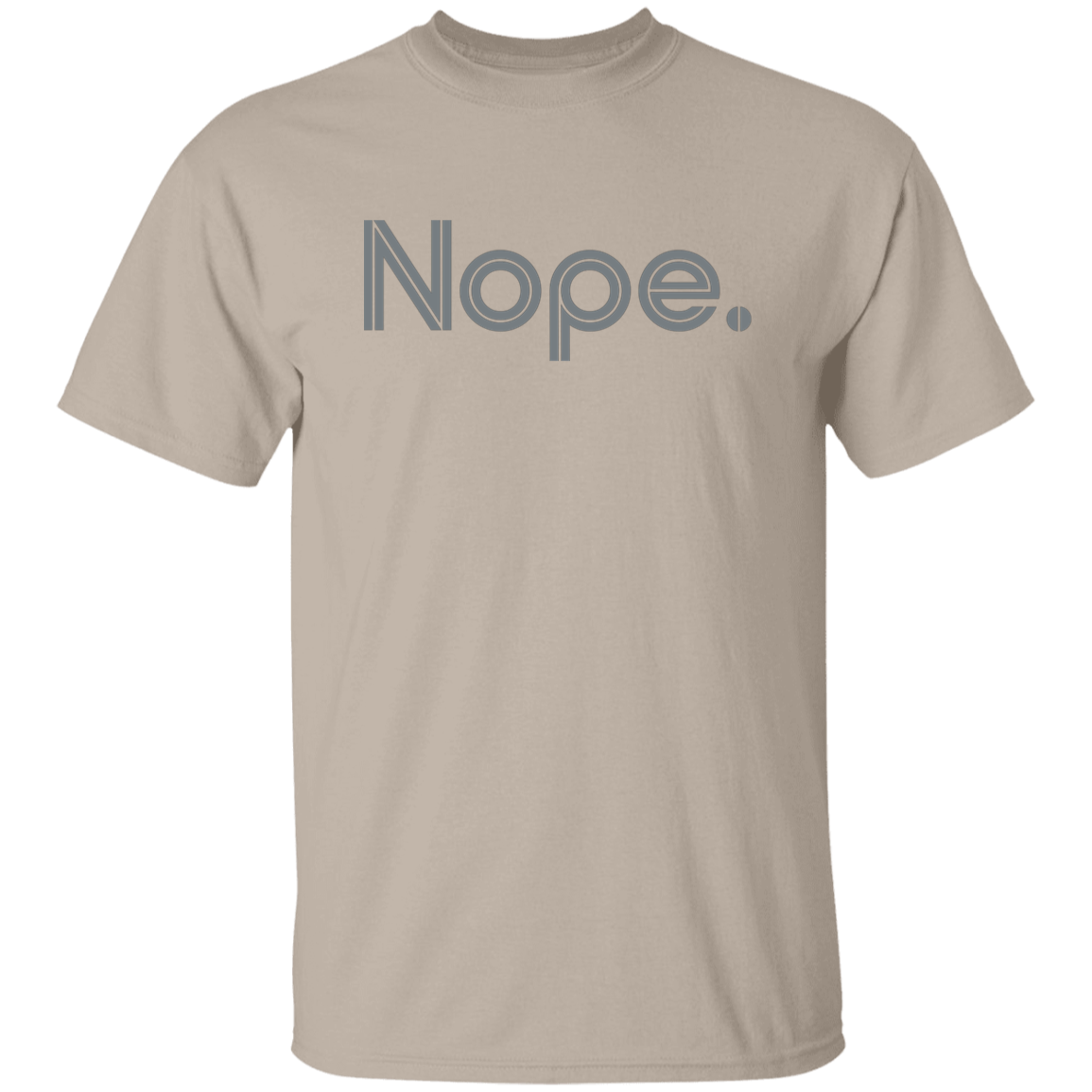 "Nope." Mens T-shirt | BetterSaid.co
