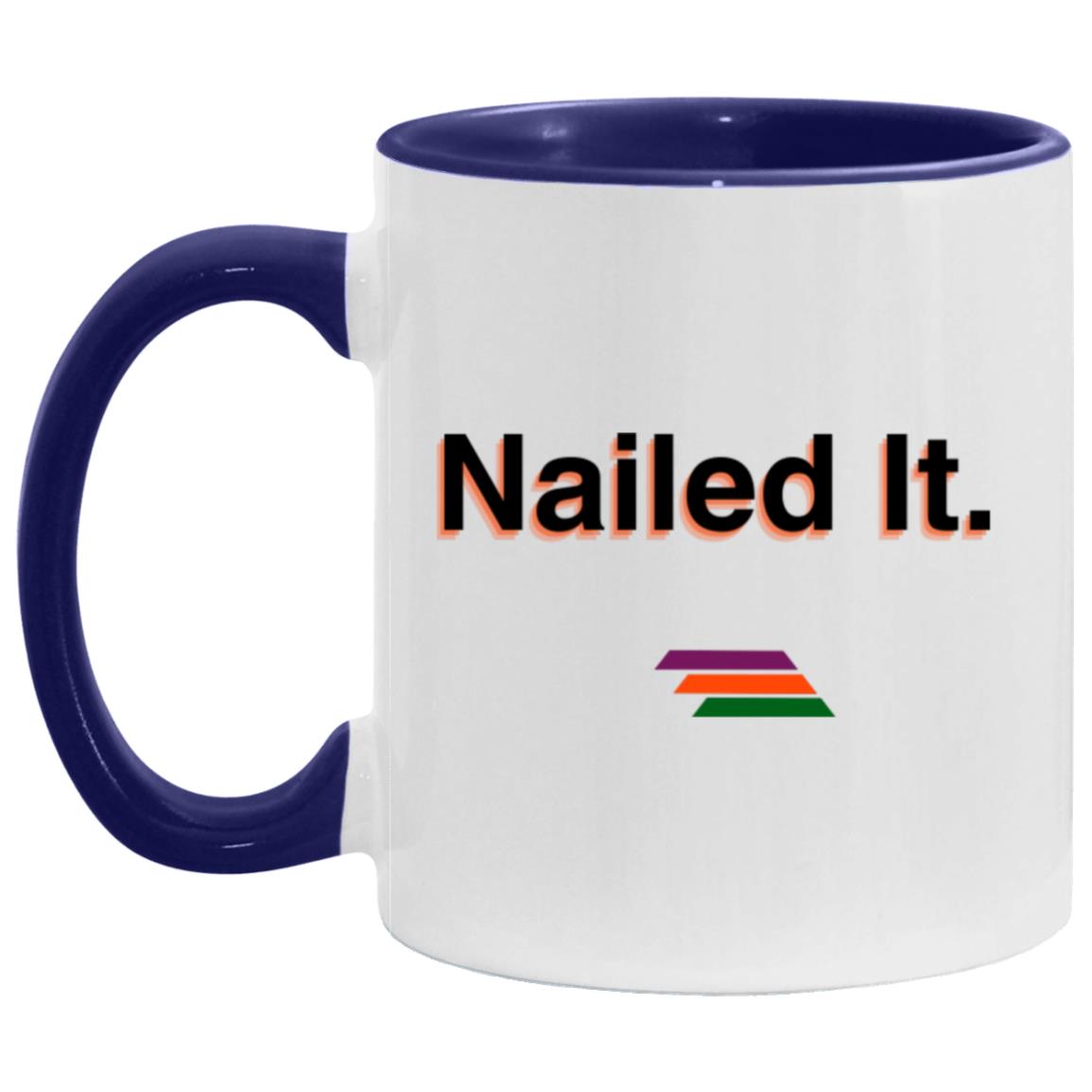 "Nailed It." Coffee Cups | BetterSaid.co