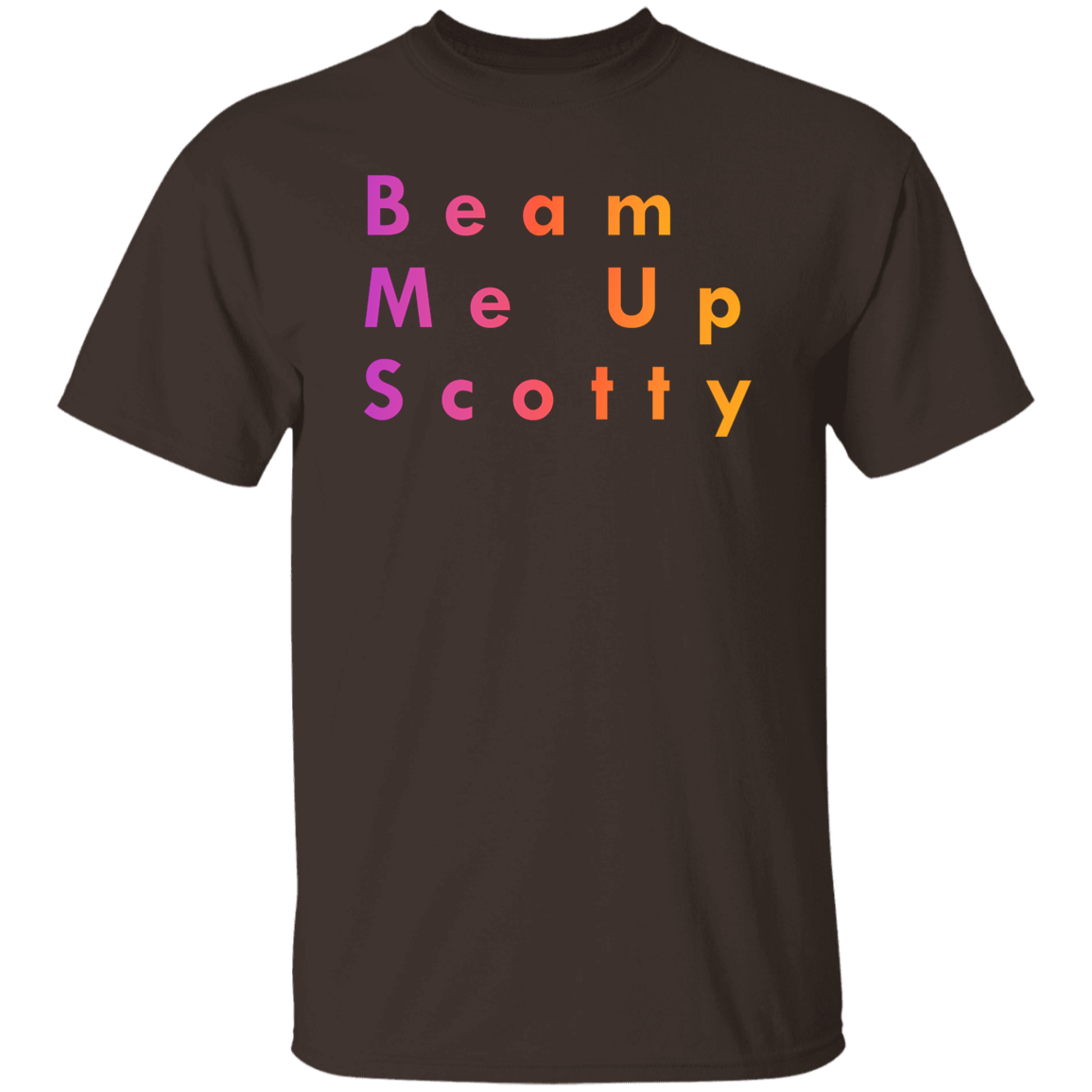 "Beam Me Up Scotty" Mens T-shirt | BetterSaid.co