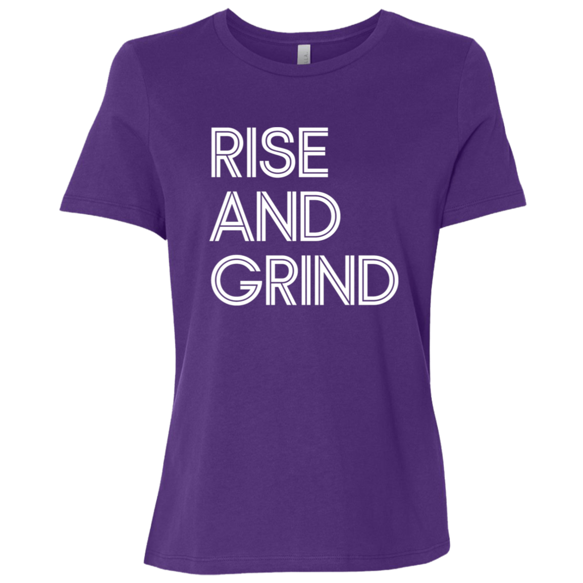 "Rise And Grind" Womens Relaxed T-shirt | BetterSaid.co